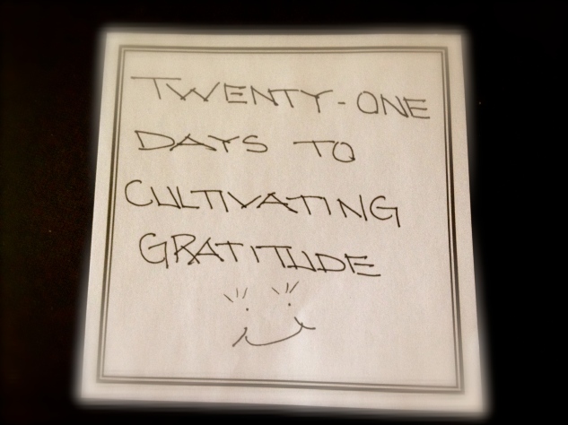 21 Days of Cultivating Gratitude ~ Italianliving1.wordpress.com